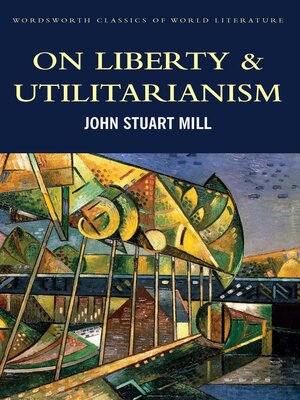 cover image of On Liberty & Utilitarianism